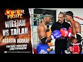 Willian vs tailan  joker fight 2