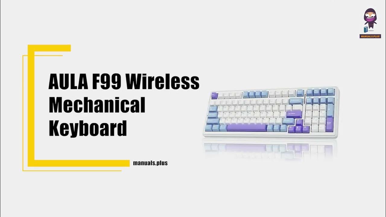 Setup guide aula f99 wireless mechanical keyboard with rgb lighting