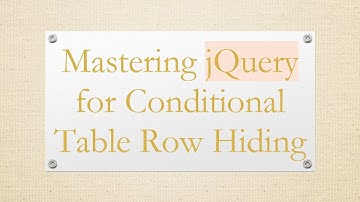 Mastering jQuery for Conditional Table Row Hiding