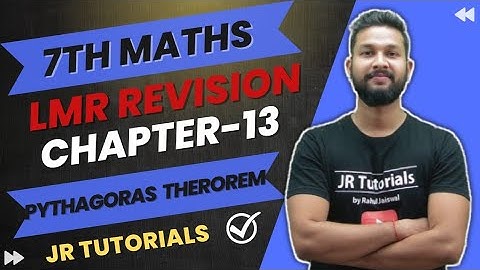 7th Maths LMR Revision | Chapter 13 | Pythagorus Theorom | Maharashtra Board | JR Tutorials |