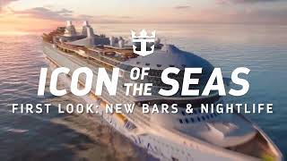 Royal Caribbean Icon of the Seas Bars and Nightlife