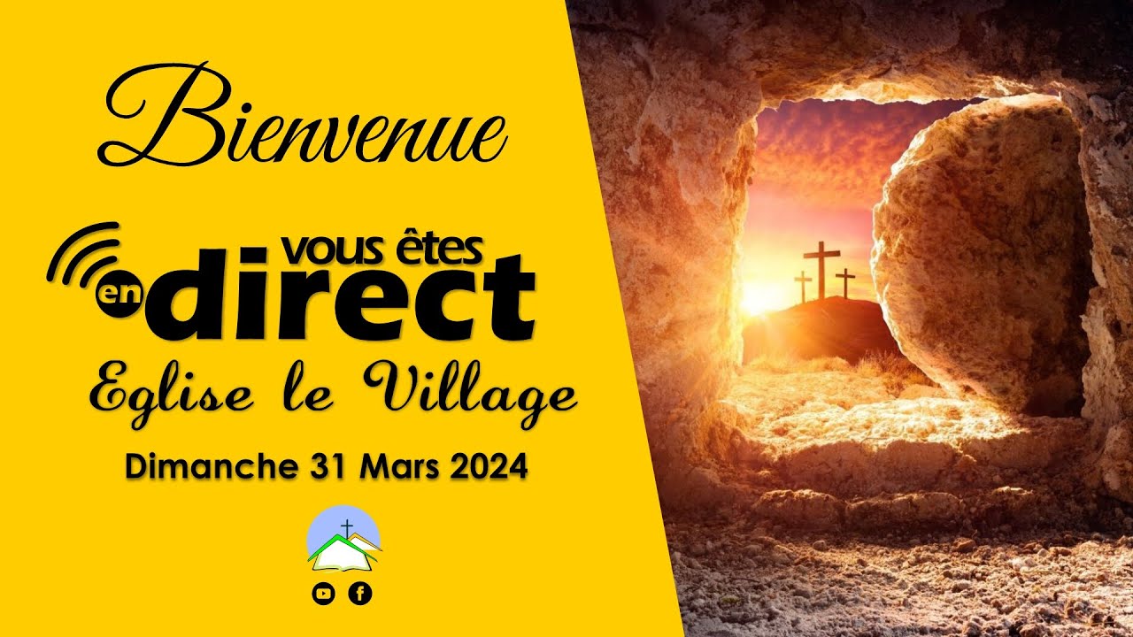 LE MATIN DE LA RESURRECTION | CULTE EN DIRECT | DIMANCHE 31 MARS 2024 ...