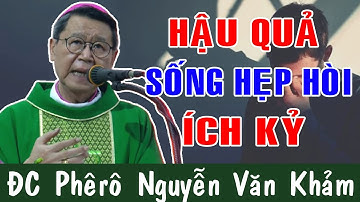HẬU QUẢ SỐNG HẸP HÒI ÍCH KỶ - Bài Giảng Sâu Sắc Của ĐC Phêrô Nguyễn Văn Khảm |Công Giáo Yêu Thương