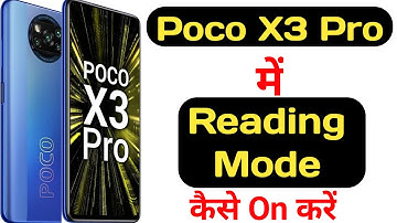 How to enable reading mode in poco x3 pro || poco x3 pro me reading mode kaise enable kare ||