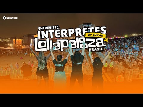 Entrevista com alunas da Uníntese que foram Intérpretes no Lollapalooza