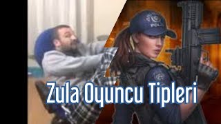 zula oyuncu tipleri