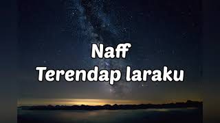 Naff - Terendap Laraku (lirik) chords