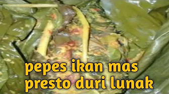 cara membuat pepes ikan mas presto duri lunak.2021~aesah Channel cara membuat pepes ikan mas presto duri lunak.2021~aesah Channel