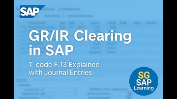 GR/IR Clearing in SAP | T-code F.13 Explained with Journal Entries