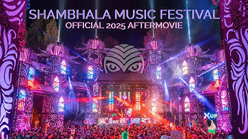 SHAMBHALA MUSIC FESTIVAL OFFICIAL 2025 AFTERMOVIE