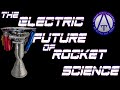 The Electric Future of Rocket Science