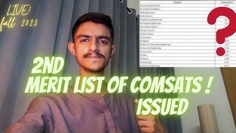 2nd Merit List Of Comsats University Islamabad Issued || Life At Comsats
