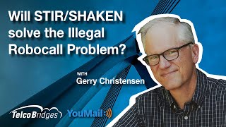 Will STIR/SHAKEN Solve the Illegal Robocall Problem?