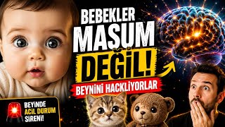Bebekler Masum Değil: Beynini Hackliyorlar!