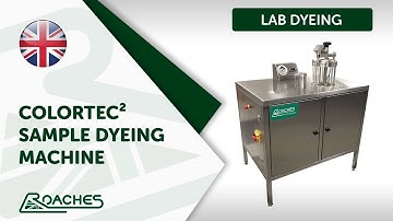 Colortec Sample Dyeing Machine - Textile Dyeing Lab Equipment Manufacturers Roaches International