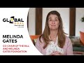Melinda Gates, Co-Chair of the Bill and Melinda Gates Foundation | Global Goal: Unite for Our Future