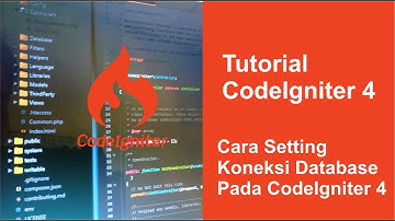 4. Tutorial Codeigniter 4 - Cara Setting Koneksi Database Pada CodeIgniter 4
