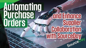 Automating Purchase Orders and Enhance Supplier Collaboration with SourceDay