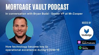 Mortgage Vault Podcast, With Bryan Budd, Senior Vp At Mr.cooper. Teaser Video