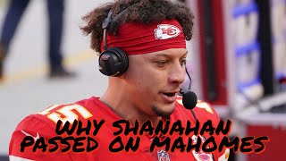 Why 49ers HC Kyle Shanahan Didn’t Draft Chiefs QB Patrick Mahomes
