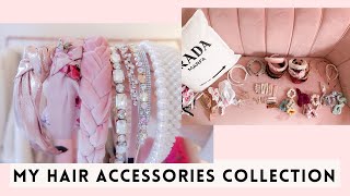 MY HAIR ACCESSORIES COLLECTION 🎀✨