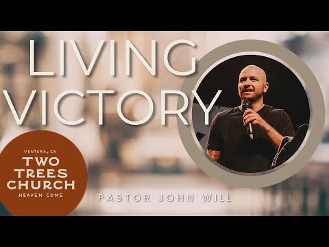 Living Victory | Two Trees Church LIVE