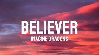 Imagine Dragons - Believer (Lyrics)