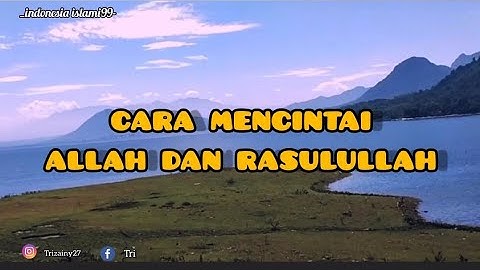 ceramah ustadz buya yahya - cara mencintai allah dan rasulullah | INDONESIA ISLAMI99