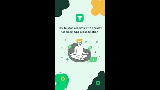 '24. How to scan receipts with Thriday for smart record GST reconciliation”