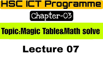 Lecture 07 | Number System | Magic Table | HSC ICT Programme