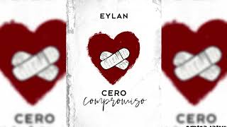 Cero Compromiso - Eylan