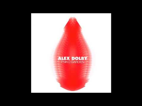 Alex Dolby - Psiko Garden (Original Mix)