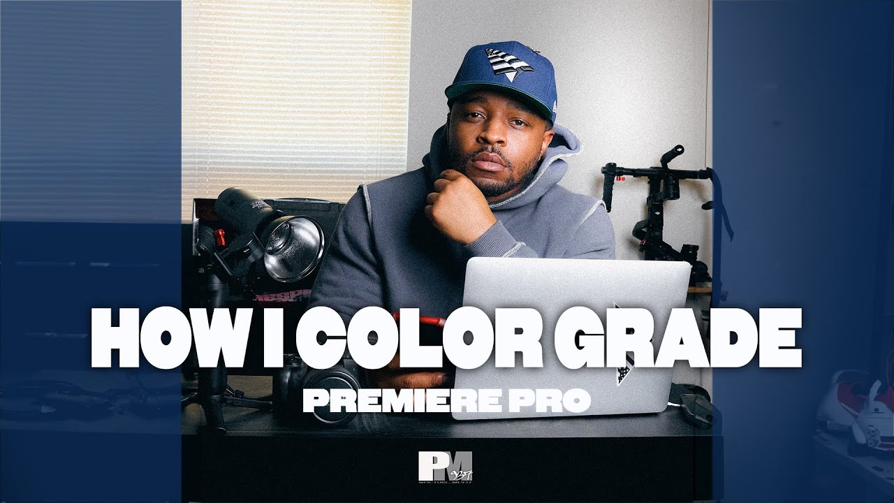 How I Color Grade In Adobe Premiere Pro | Put SIMPLE