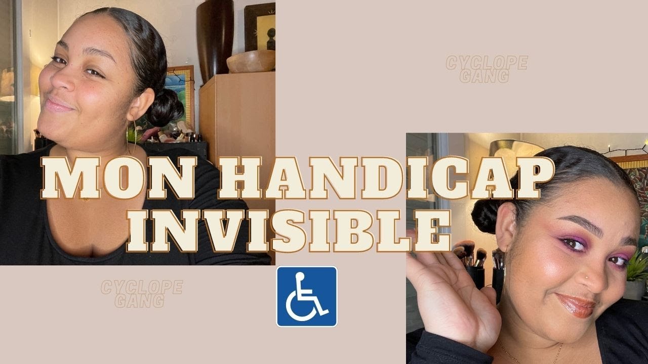 Mon handicap invisible
