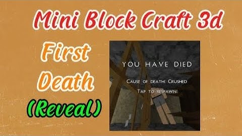 Mini Block Craft 3d [First Death] (reveal) (old video) #miniblockcraft #miniblockcraft3d 