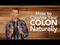 How to Cleanse Your Colon Naturally | Dr. Josh Axe