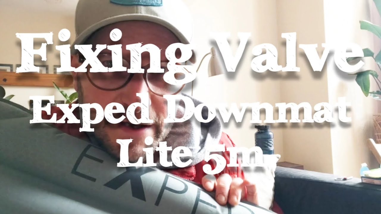 Exped Downmat Valve Fix (replacing flapper valve) YouTube