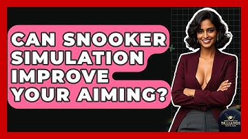 Can Snooker Simulation Improve Your Aiming? - Billiards Hustlers