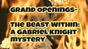 The Beast Within: A Gabriel Knight Mystery Full Intro