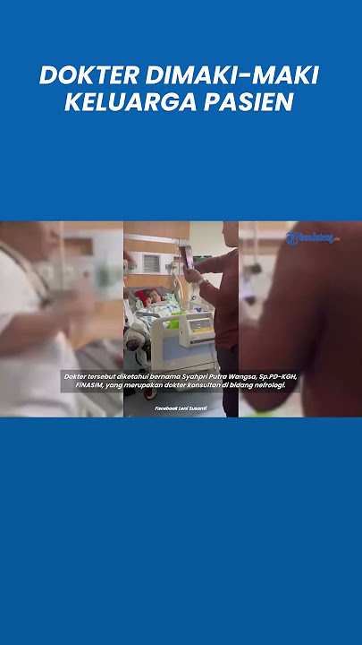 Viral Dokter Dimaki-maki Keluarga Pasien dan Dipaksa Buka Masker