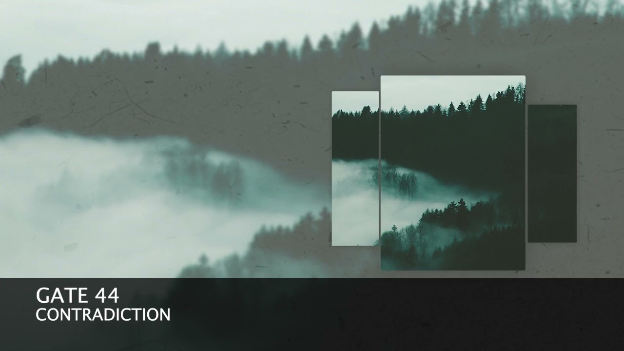 Gate 44 - Contradiction [Melodic House & Techno]