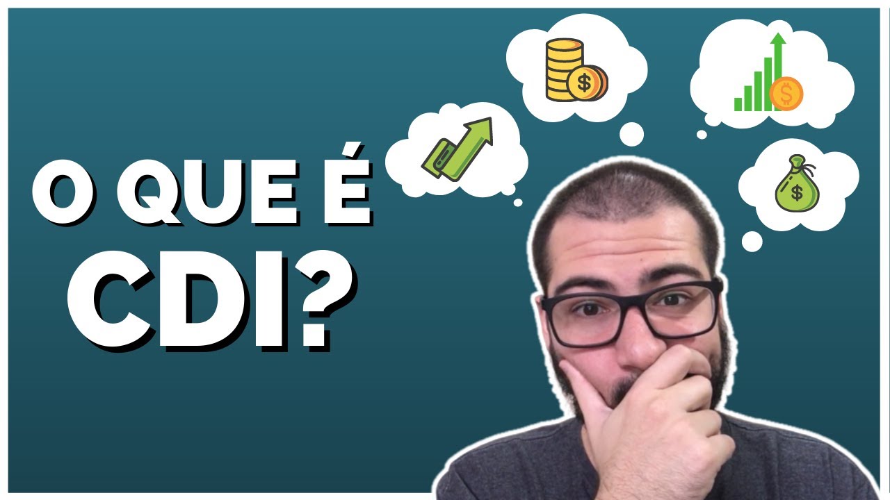 Saiba o que é CDI em APENAS 6 minutos e fique CRAQUE - YouTube