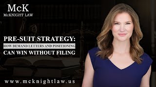 Pre-Suit Strategy: How Demand Letters and Positioning Can Win Without Filing