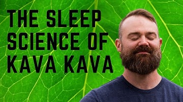 Kava and The Future of Sleep