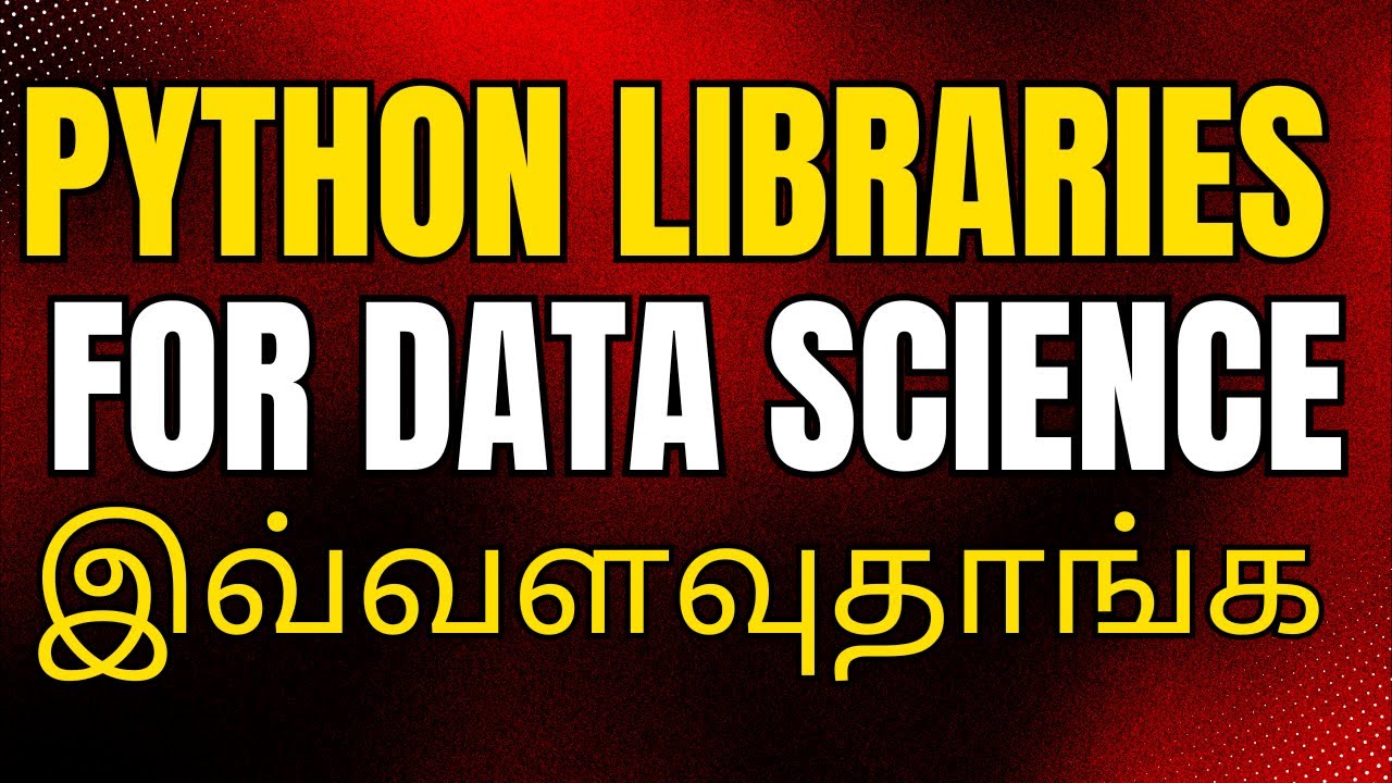 Python Libraries for Data Science in Tamil | Data Science Tamil - YouTube