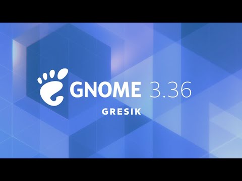 Introducing GNOME 3.36: "Gresik"