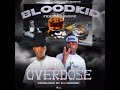 Blood kid ft Big dope - OVERDOSE (official audio)