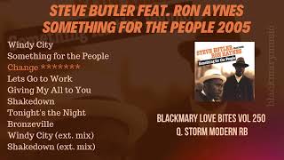 Steve Butler feat Ron Haynes   Change BKM