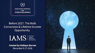 Before 2027: The Roth Conversion & Lifetime Income Opportunity