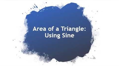 Year 10: Area of a Triangle with 0.5abSinC